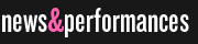 news & performances